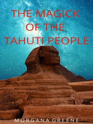 cover image of The Magick of the Tahuti People